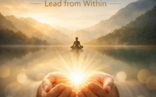 Self-Love as the Foundation of Conscious Gentle Leadership